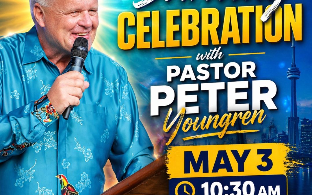 May 3 – Toronto International Celebration Church
